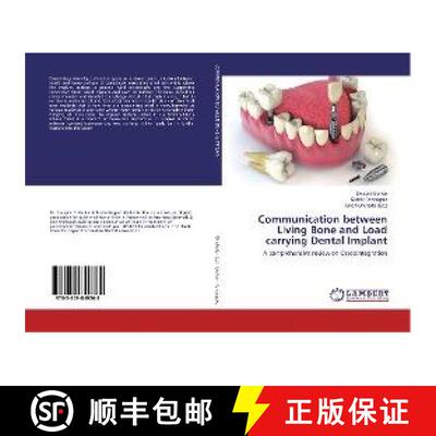 预订 Communication between Living Bone and Load carrying Dental Implant [9783659849268]