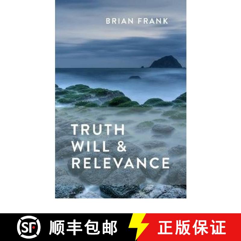 【3-4周达】Truth, Will & Relevance [9780986559105]