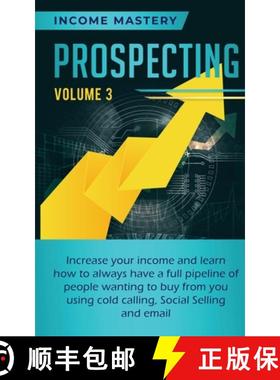 【3-4周达】Prospecting: Increase Your Income and Learn How to Always Have a Full Pipeline of People W... [9781647772987]