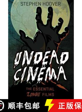 预订 Undead Cinema: The Essential Zombie Films [9781941084144]