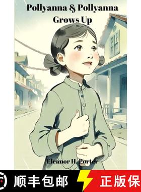 【3-4周达】Pollyanna & Pollyanna Grows Up (Annotated): 2-in-1 Bundle [9782386370113]
