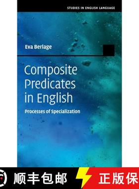 【3-4周达】Composite Predicates in English: Processes of Specialization [9781107155640]