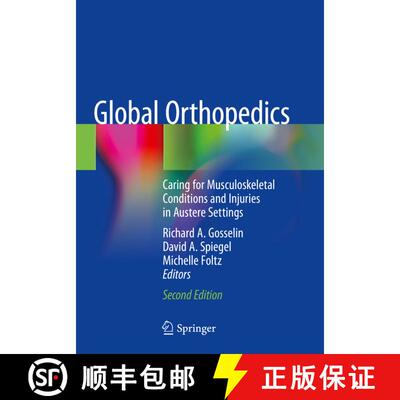 【3-4周达】Global Orthopedics: Caring for Musculoskeletal Conditions and Injuries in Austere Settings... [9783030132897]