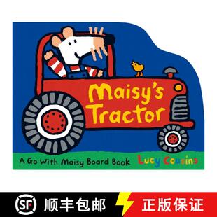 【3-4周达】Maisy's Tractor: (A Tractor-Shaped Board Book About Maisy the Mouse's Farm Adventure for T... [9780763673055]