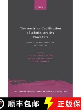 【3-4周达】The Austrian Codification of Administrative Procedure: Diffusion and Oblivion (1920-1970) [9780198867623]