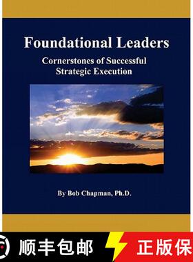 预订 Foundational Leaders: Cornerstones of Successful Strategic Execution [9780984227303]