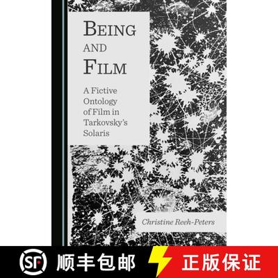 预订 Being and Film: A Fictive Ontology of Film in Tarkovskyâ (Tm)S Solaris [9781527564084]