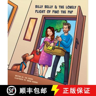 【3-4周达】精装 Billy Belly & the Lonely Plight of Pino the Pup [9781922830531]