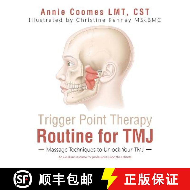 【3-4周达】Trigger Point Therapy Routine for TMJ: Massage Techniques to Unlock Your TMJ [9781504374101]