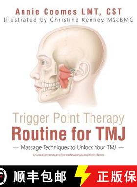 【3-4周达】Trigger Point Therapy Routine for TMJ: Massage Techniques to Unlock Your TMJ [9781504374101]