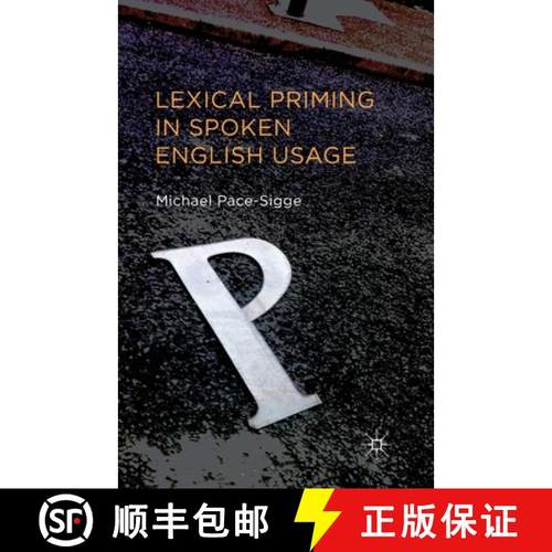 【3-4周达】Lexical Priming in Spoken English Usage [9781349461509]