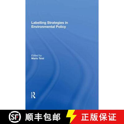 【3-4周达】精装 Labelling Strategies in Environmental Policy [9780815390084]