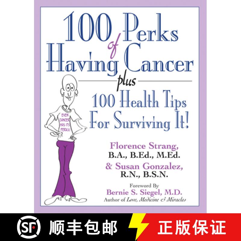 【3-4周达】100 Perks of Having Cancer : Plus 100 Health Tips for Surviving It! [9781681626895]