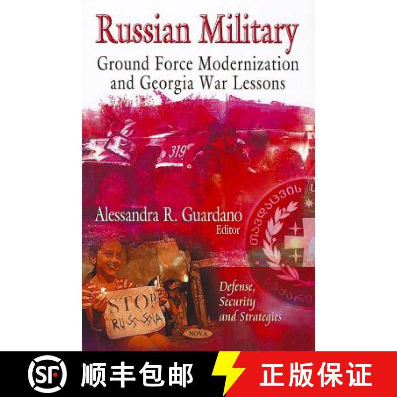 【3-4周达】Russian Military: Ground Force Modernization and Georgia War Lessons [9781621003472]