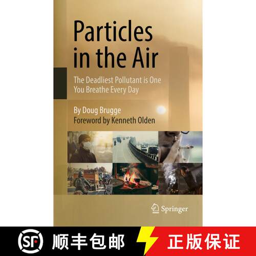 【3-4周达】Particles in the Air: The Deadliest Pollutant is One You Breathe Every Day [9783319895864]