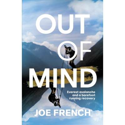 【4周达】Out of Mind: Everest Avalanche and a Barefoot Running Recovery [9781914518324]