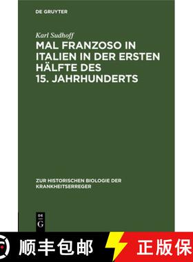 预订 Mal Franzoso in Italien in Der Ersten Hälfte Des 15. Jahrhunderts: Ein Blatt Aus Der Geschichte... [9783112685952]