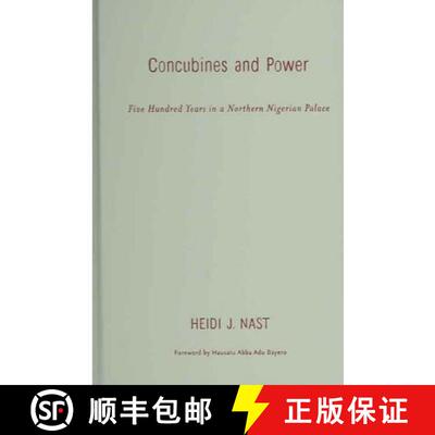 【3-4周达】Concubines and Power: Five Hundred Years in a Northern Nigerian Palace [9780816641536]