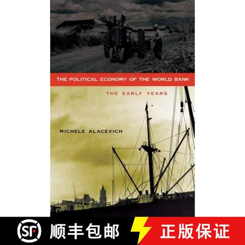 【3-4周达】The Political Economy of the World Bank: The Early Years [9780804760669]