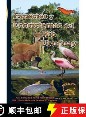 预订 Especies y Ecosistemas del Río Uruguay [Species and Ecosystems of the Uruguay River] [9789974990326]