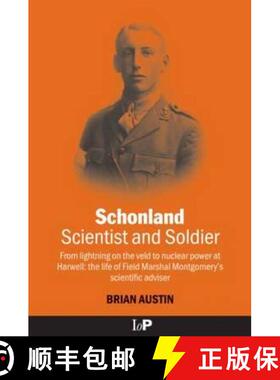 【3-4周达】Schonland: Scientist and Soldier: From lightning on the veld to nuclear power at Harwell: ... [9780750305013]
