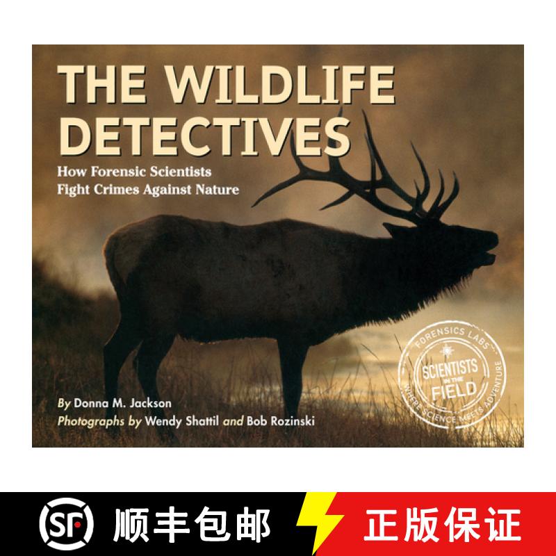 【3-4周达】The Wildlife Detectives: How Forensic Scientists Fight Crimes Against Nature [9780618196838]