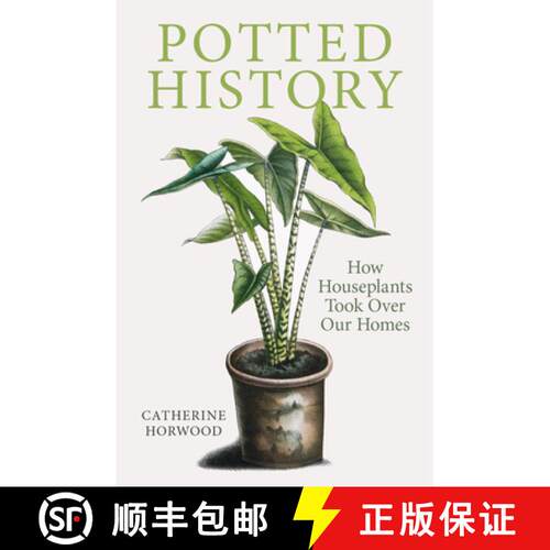 【3-4周达】Potted History: How Houseplants Took Over Our Homes [9781910258941]
