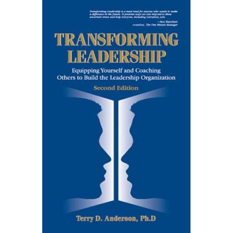 【4周达】Transforming Leadership : Equipping Yourself and Coaching Others to Build the Leadership Org... [9781574441093] 书籍/杂志/报纸 管理类原版书 原图主图