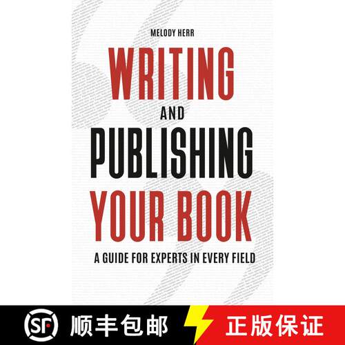 【3-4周达】Writing and Publishing Your Book: A Guide for Experts in Every Field [9781440859021]