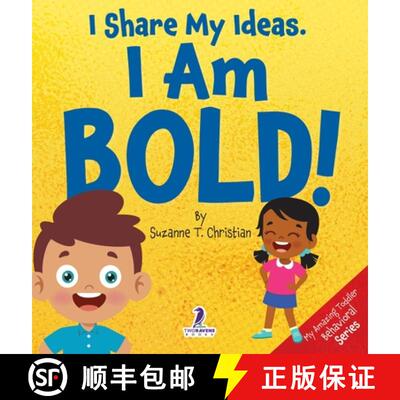 【3-4周达】I Share My Ideas. I Am Bold!: An Affirmation-Themed Toddler Book About Being Bold (Ages 2-4) [9781964202273]