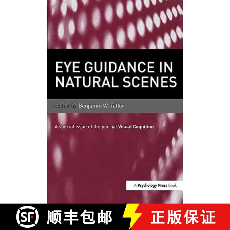 【3-4周达】Eye Guidance in Natural Scenes: A Special Issue of Visual Cognition [9781848727151]