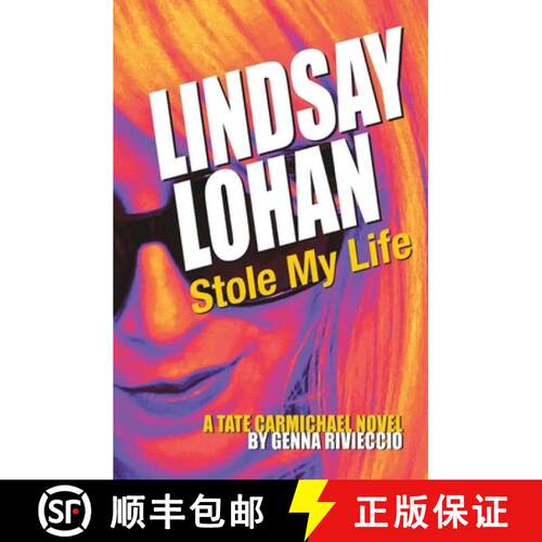 【3-4周达】Lindsay Lohan Stole My Life: A Tate Carmichael Novel [9782494635197]