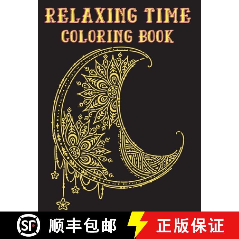 【4周达】Relaxing Time Coloring Book: Animals, Flowers, Places, People and much more to to recreate y... [9781915104205]