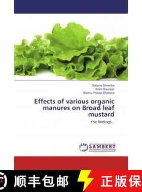 预订 Effects of various organic manures on Broad leaf mustard [9786137378243]