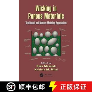 【3-4周达】Wicking in Porous Materials : Traditional and Modern Modeling Approaches [9781439874325]