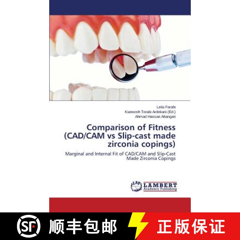 预订 Comparison of Fitness (CAD/CAM vs Slip-cast made zirconia copings) [9783659676420]