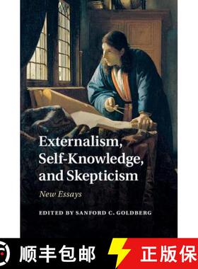 【3-4周达】Externalism, Self-Knowledge, and Skepticism: New Essays [9781107063501]