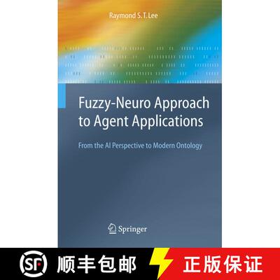 【3-4周达】Fuzzy-Neuro Approach to Agent Applications : From the AI Perspective to Modern Ontology [9783642059490]