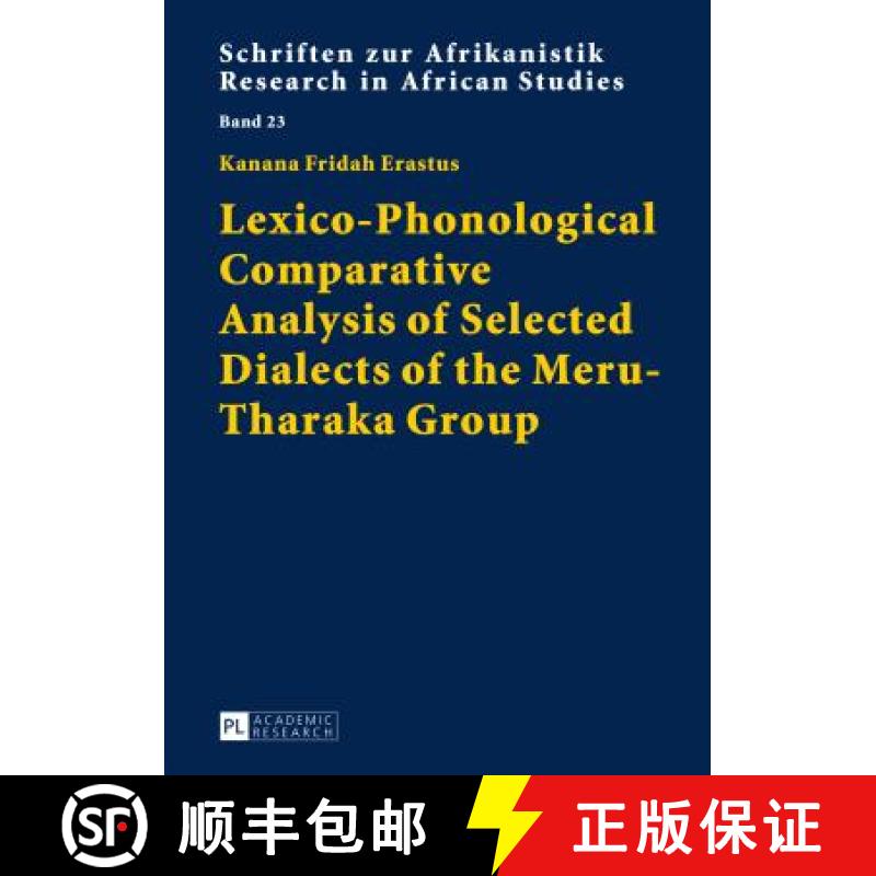 【3-4周达】Lexico-Phonological Comparative Analysis of Selected Dialects of the Meru-Tharaka Group [9783631603765]