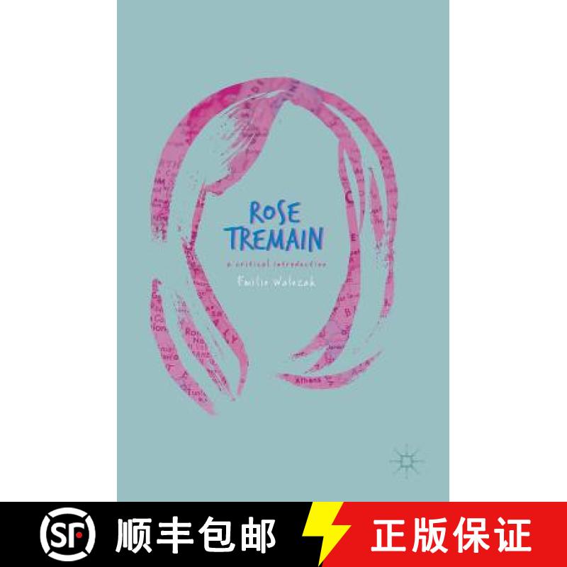 【3-4周达】Rose Tremain : A Critical Introduction [9783319571287]