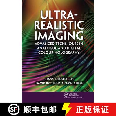 【3-4周达】Ultra-Realistic Imaging: Advanced Techniques in Analogue and Digital Colour Holography [9780367576431]