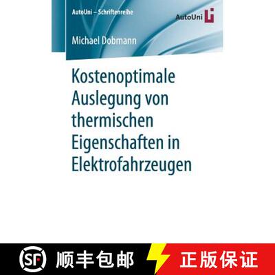 【3-4周达】Kostenoptimale Auslegung von thermischen Eigenschaften in Elektrofahrzeugen [9783658238483]