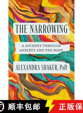 【3-4周达】The Narrowing: Tracing Anxiety's Path Through the Body [9780593493403]