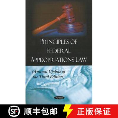 【3-4周达】Principles of Federal Appropriations Law: Annual Update of the Third Edition [9781604569728]