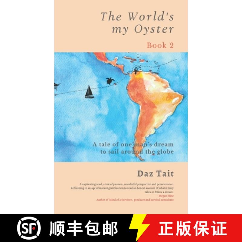 【2-3周达】The World's my Oyster - Book 2: A tale of one man's dream to sail around the globe. [9781916321243]