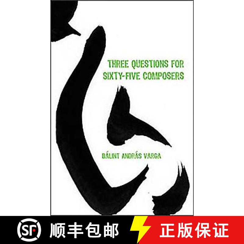【3-4周达】Three Questions for Sixty-Five Composers [9781580463799]