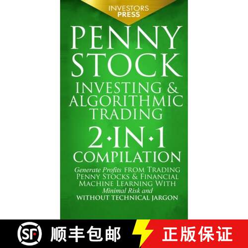 【3-4周达】精装 Penny Stock Investing & Algorithmic Trading: 2-in-1 Compilation Generate Profits from... [9781804210031]