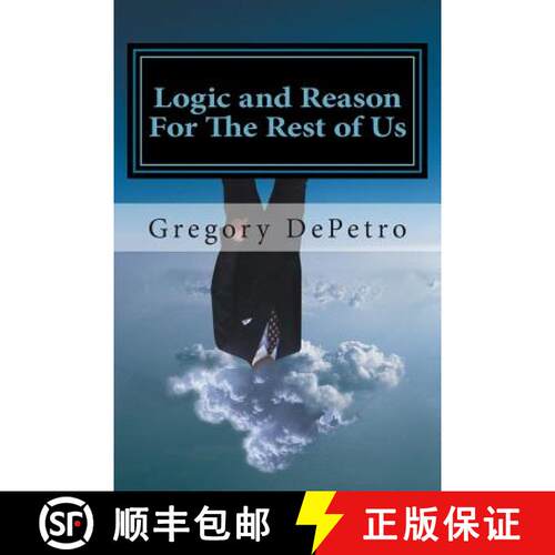【3-4周达】Logic and Reason For The Rest of Us: A Guide to Peace Through Truth [9780692342763]