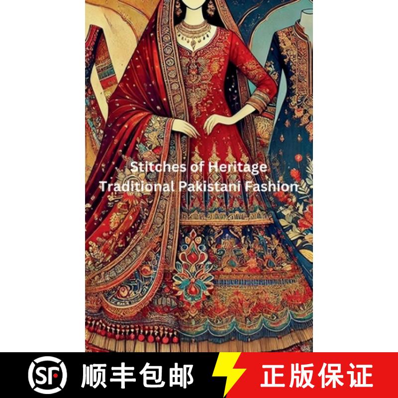 【2-3周达】Stitches of Heritage: Traditional Pakistani Fashion [9798230922049]