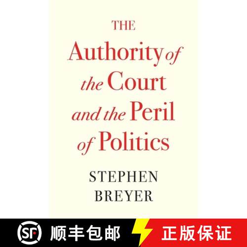 【3-4周达】精装 The Authority of the Court and the Peril of Politics [9780674269361]